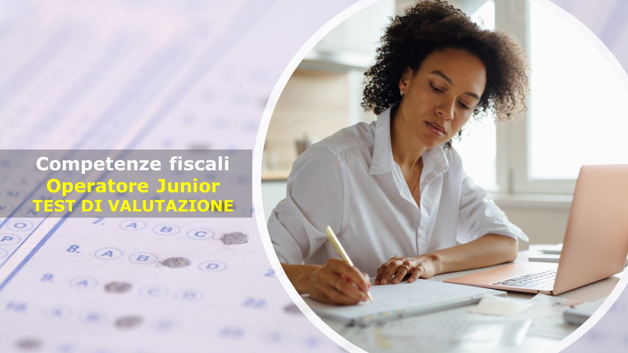 Test Valutazione Competenze fiscali Operatore Junior PF 2025-2026
