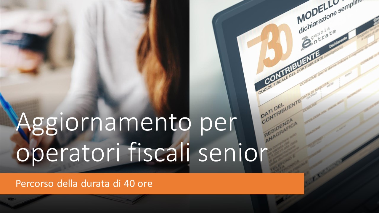  Percorso di approfondimento per operatori fiscali (40 ore) PF 2025-2026