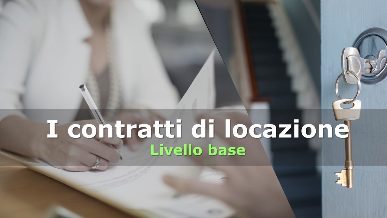 I Contratti di Locazione - Livello Base PF 2025-2026